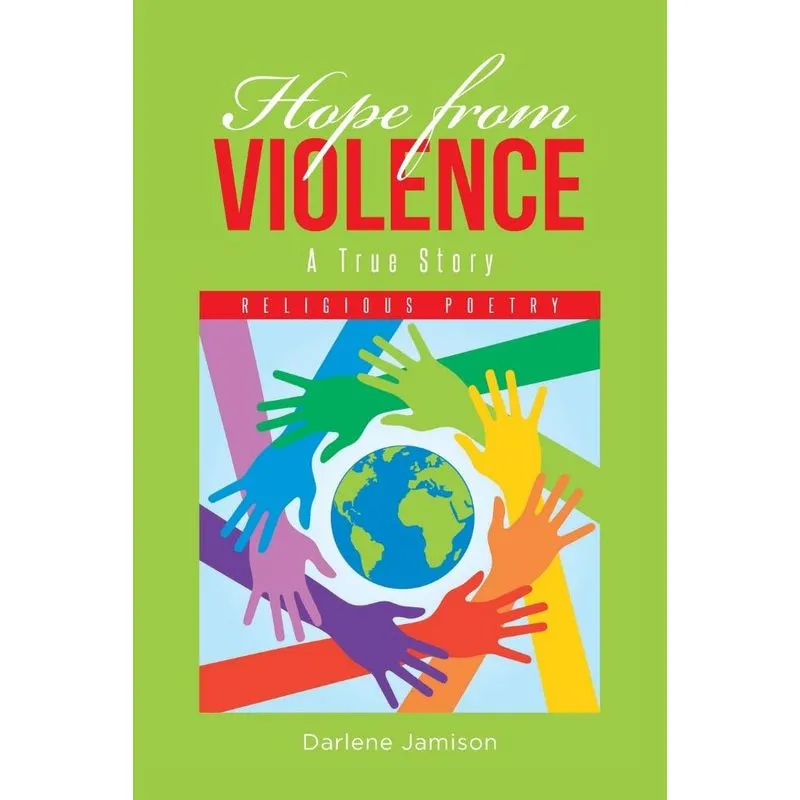 Hope from Violence - A True Story