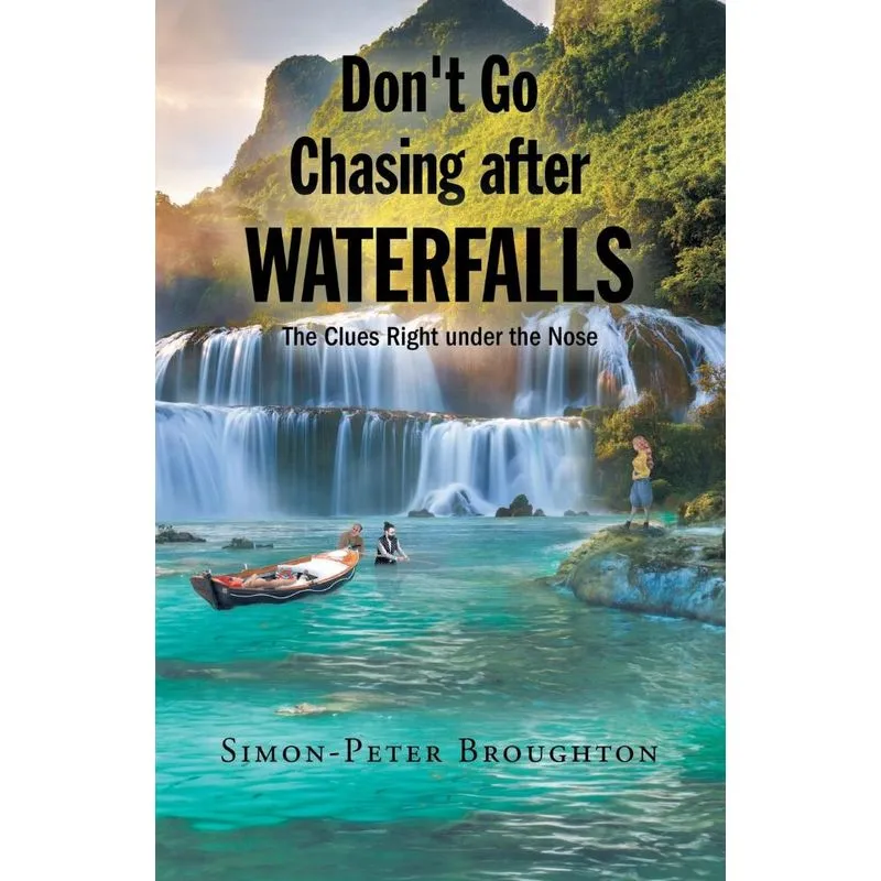 Dont Go Chasing after Waterfalls
