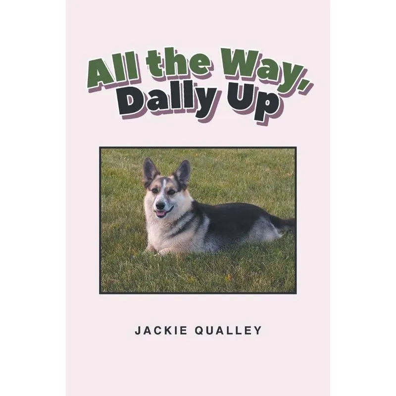 All the Way, Dally Up