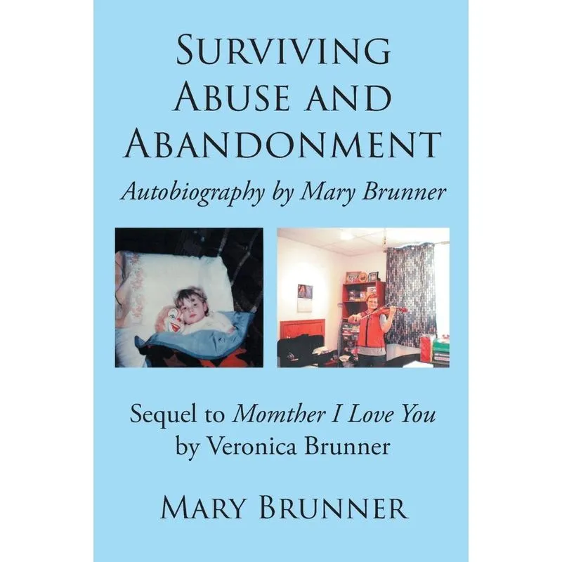 Surviving Abuse and Abandonment