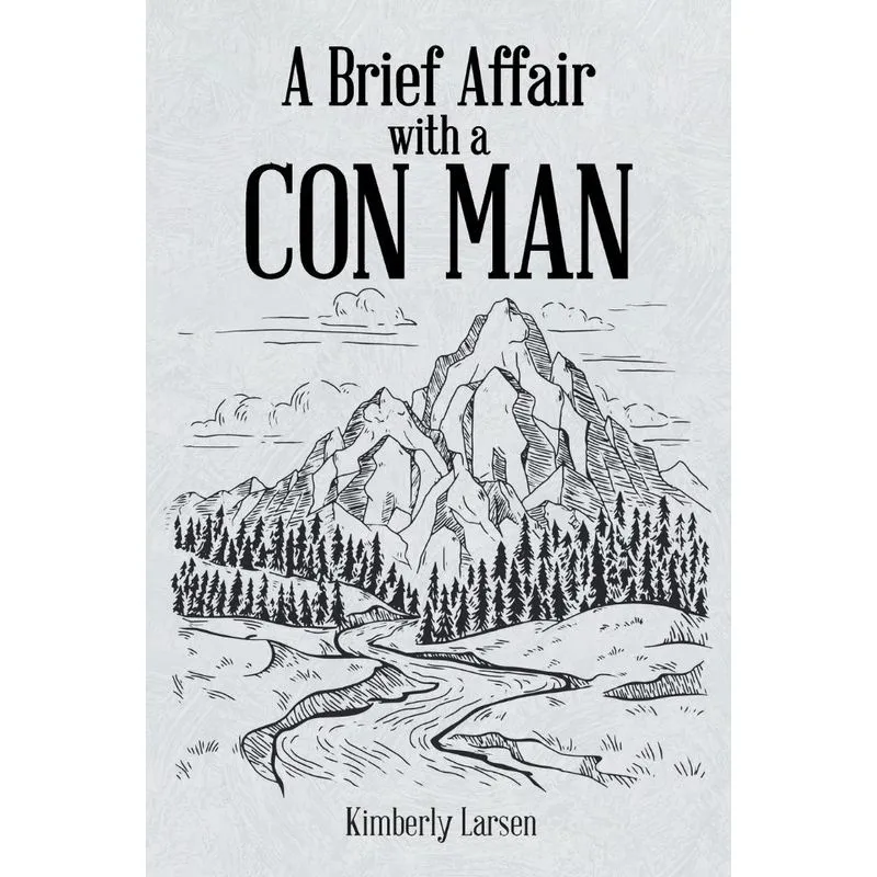 A Brief Affair With A Con Man