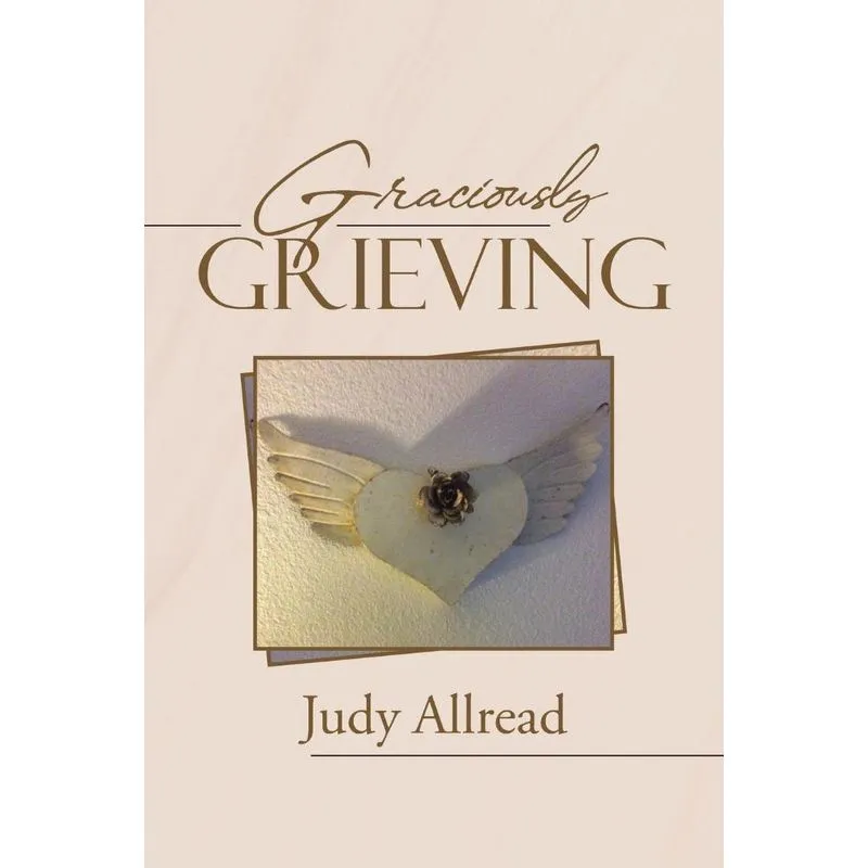 Graciously Grieving