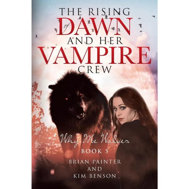 The Rising of Dawn and Her Vampire Crew