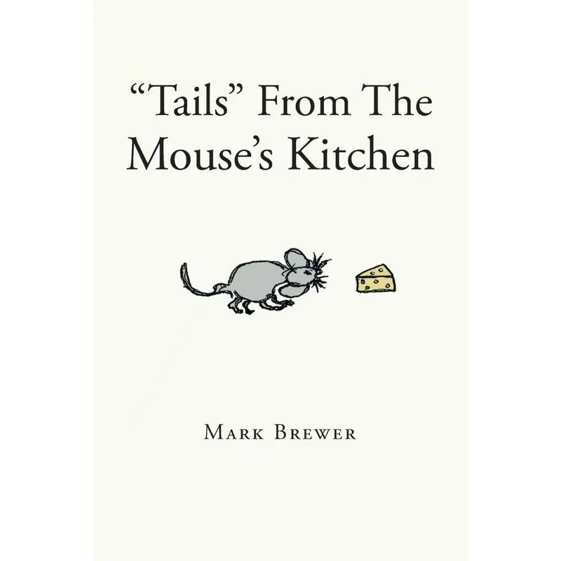 Tails From The Mouses Kitchen