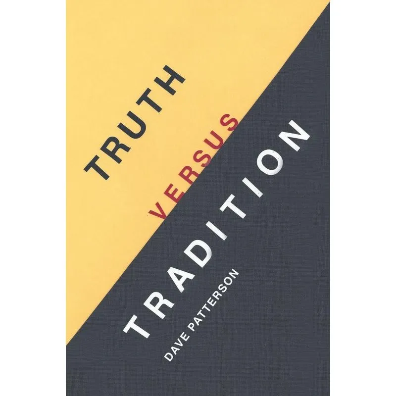 Truth Versus Tradition