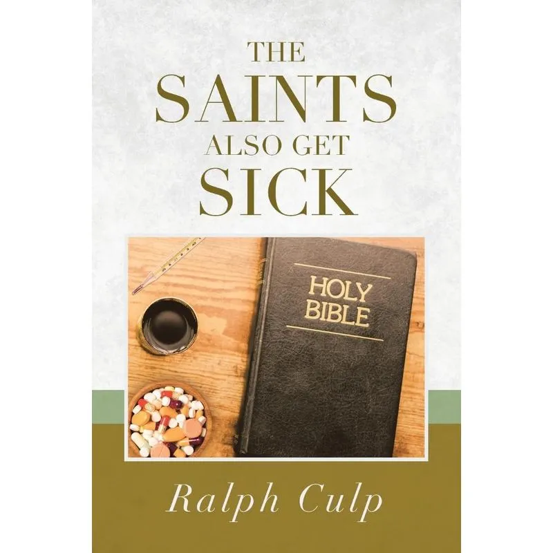 The Saints Also Get Sick