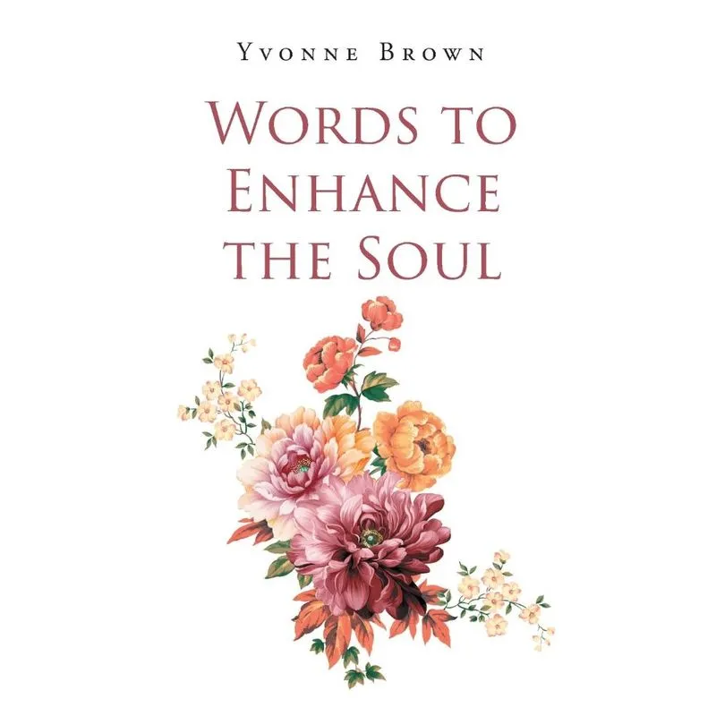 Words to Enhance the Soul