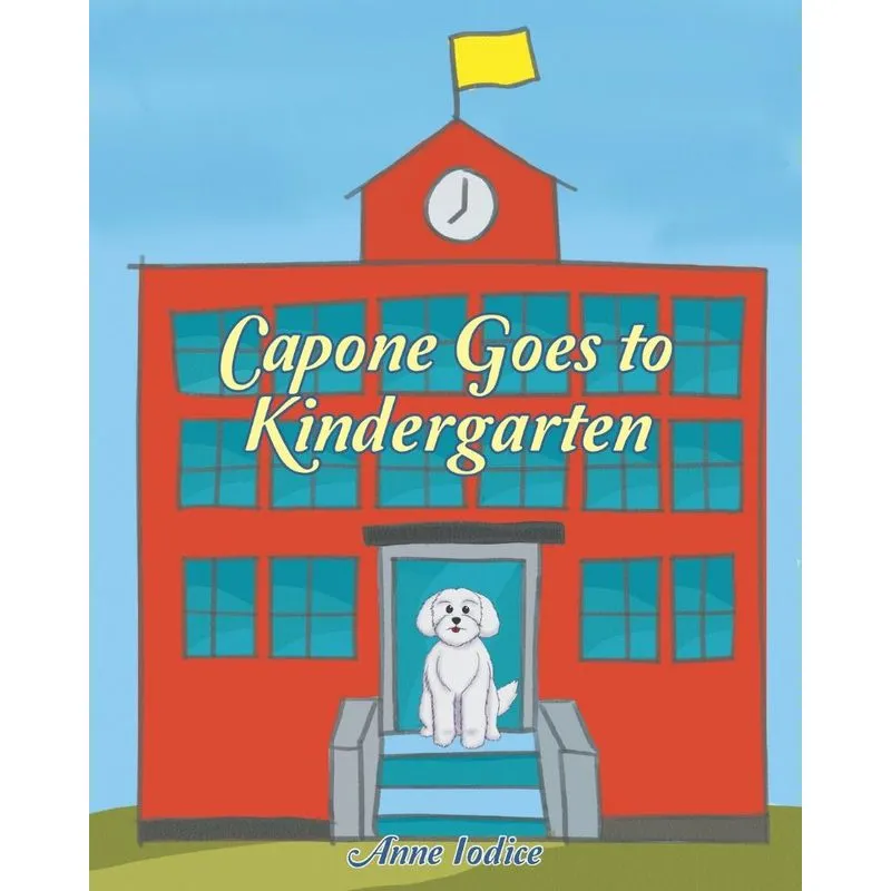 Capone Goes to Kindergarten