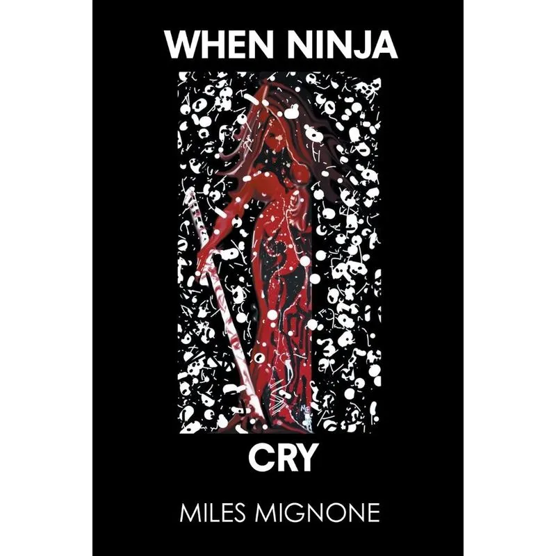 When Ninja Cry
