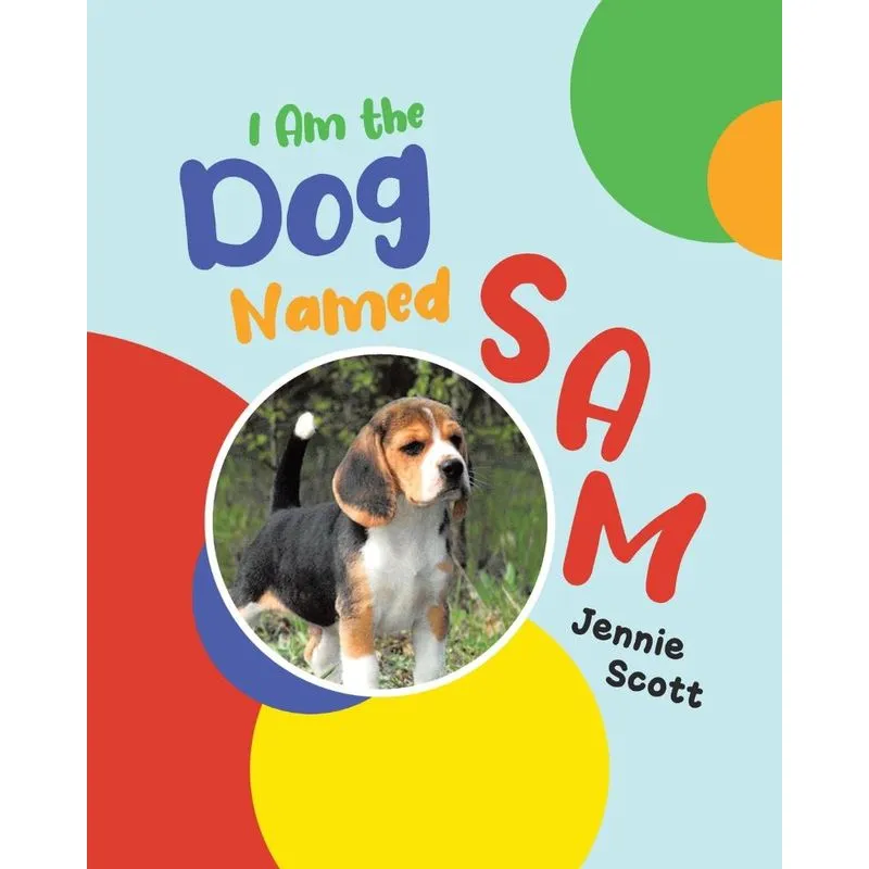 I Am The Dog Named Sam