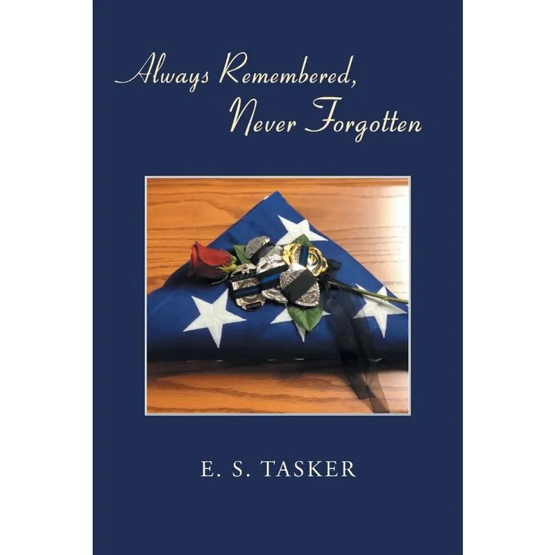 Always Remembered, Never Forgotten