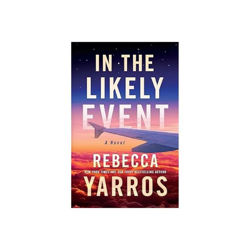 IN THE LIKELY EVENT - A NOVEL