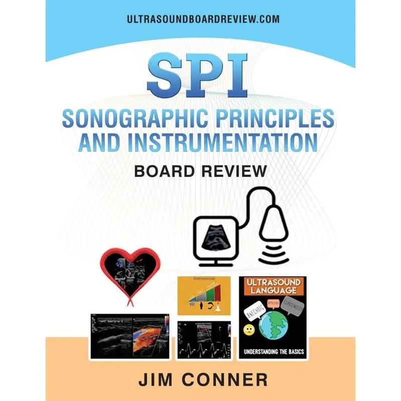 Ultrasound Physics SPI Workbook