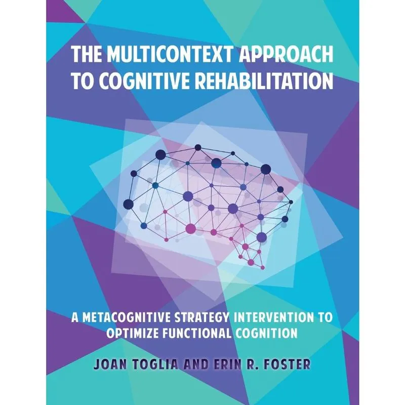The Multicontext Approach to Cognitive Rehabilitation