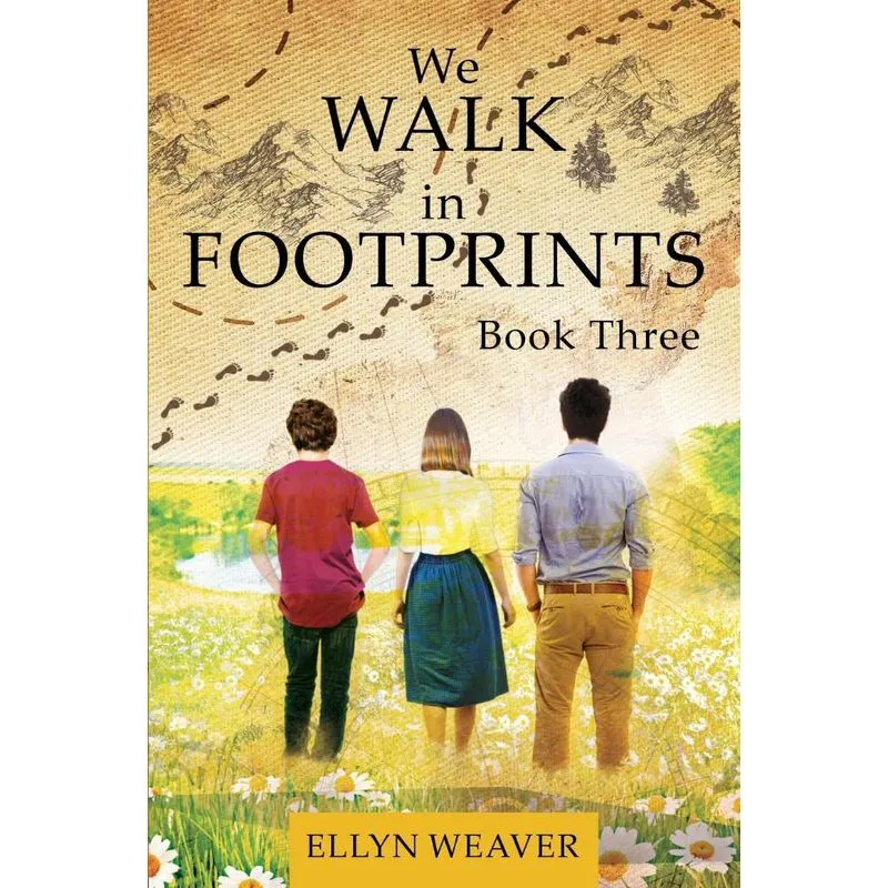 We WALK in FOOTPRINTS Book Three