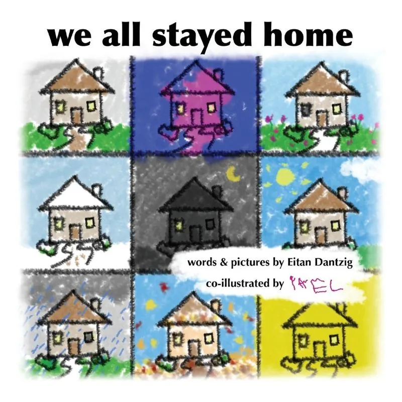We All Stayed Home
