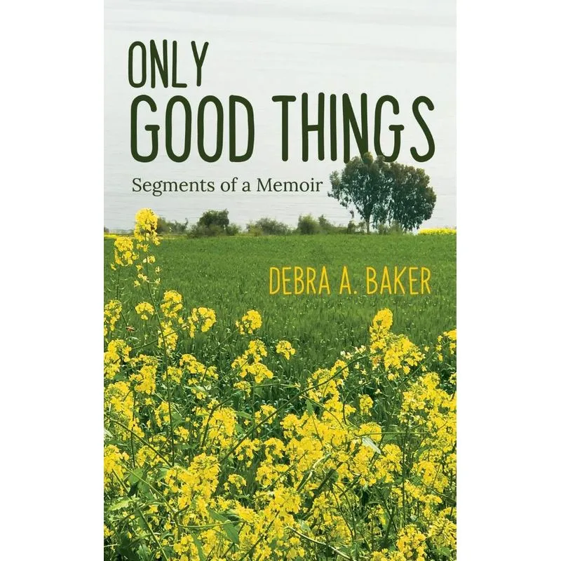 Only Good Things