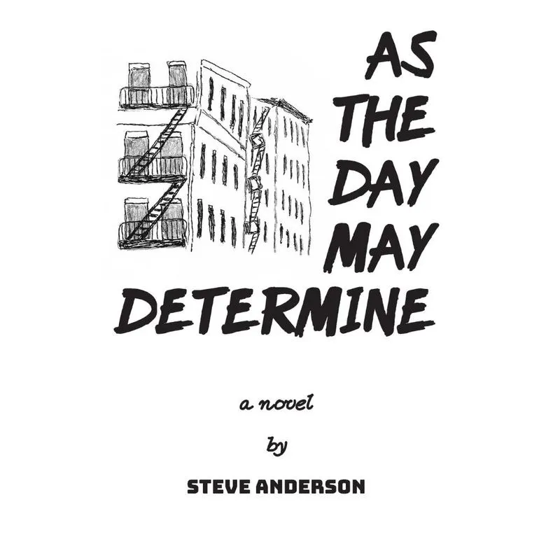 As the Day May Determine