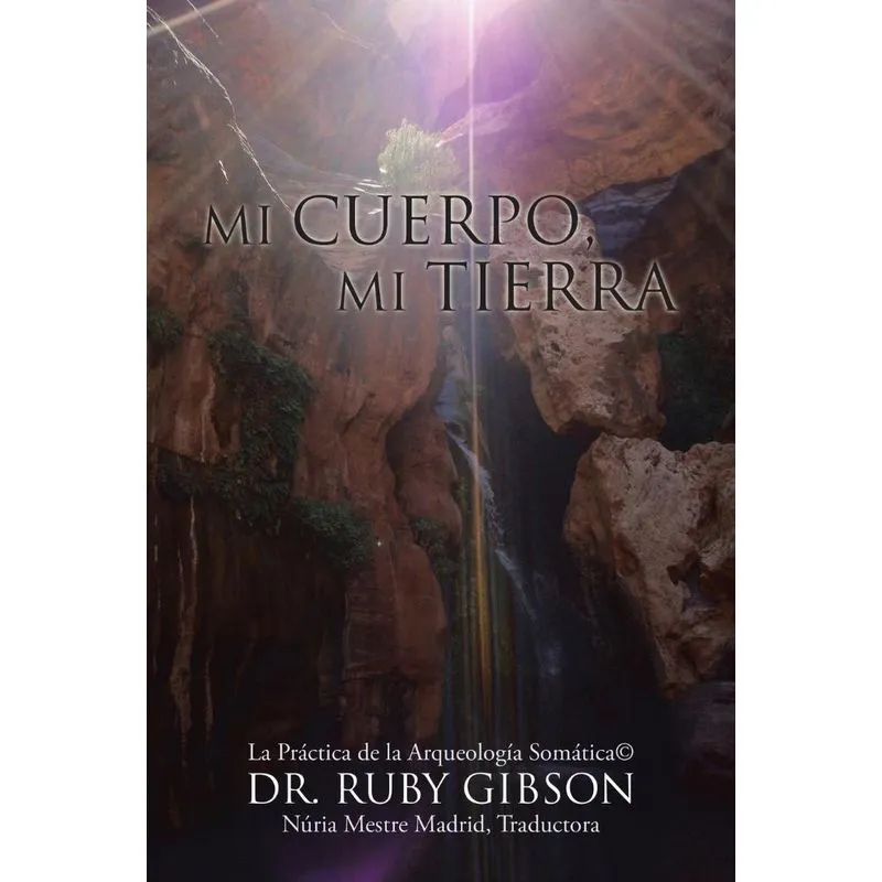 Mi Cuerpo, Mi Tierra
