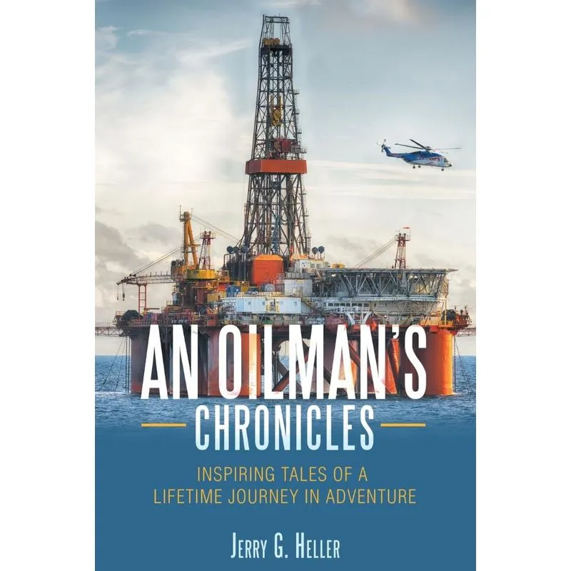 An Oilmans Chronicles