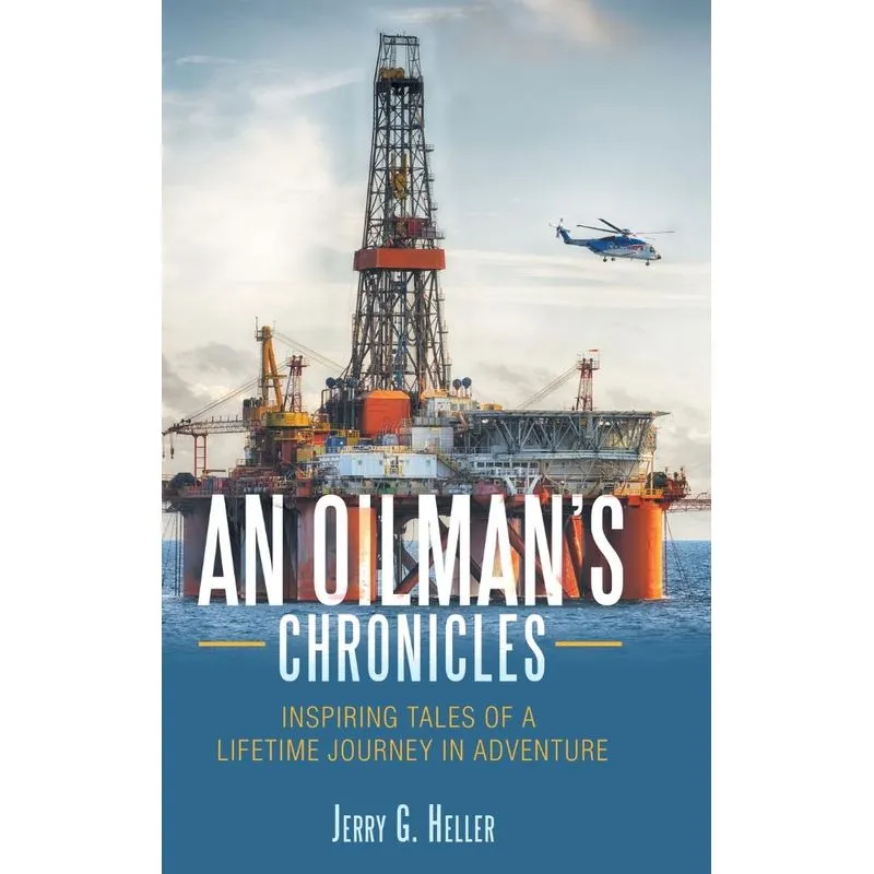 An Oilmans Chronicles