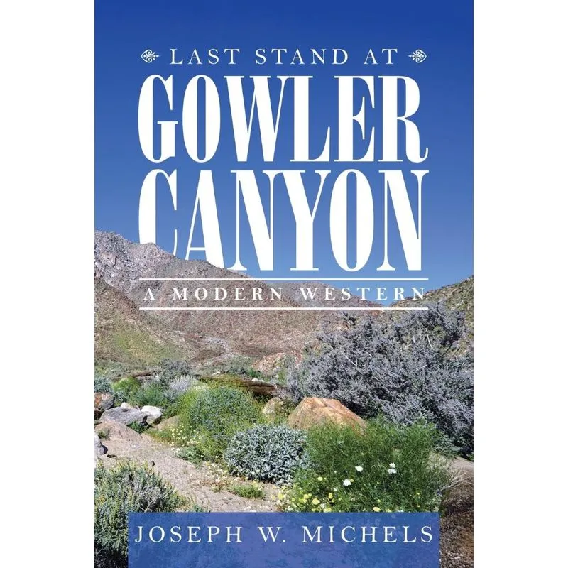 Last Stand at Gowler Canyon