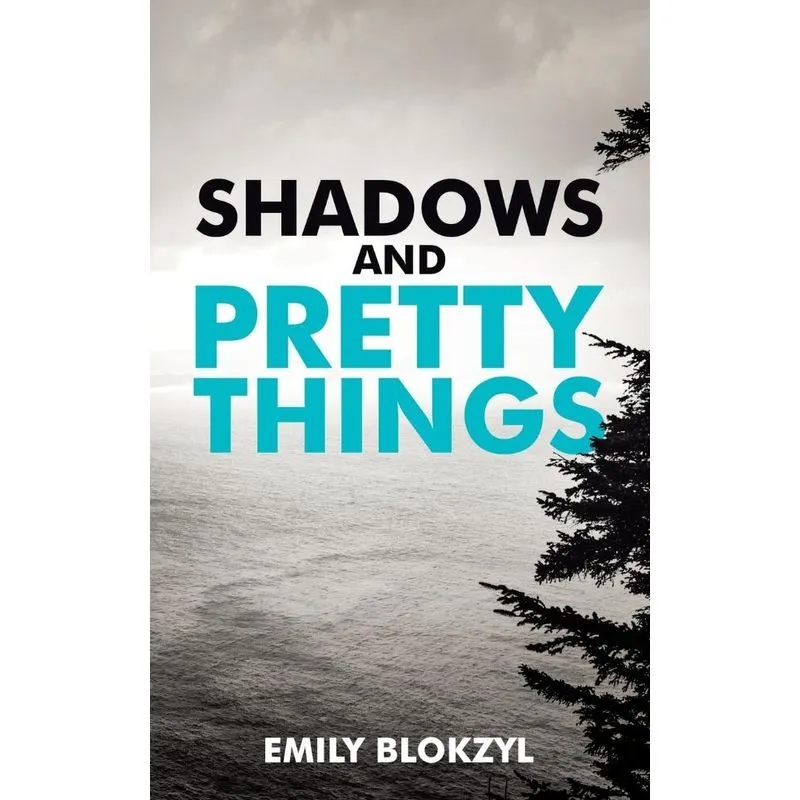 Shadows and Pretty Things