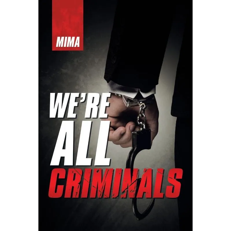 WeRe All Criminals