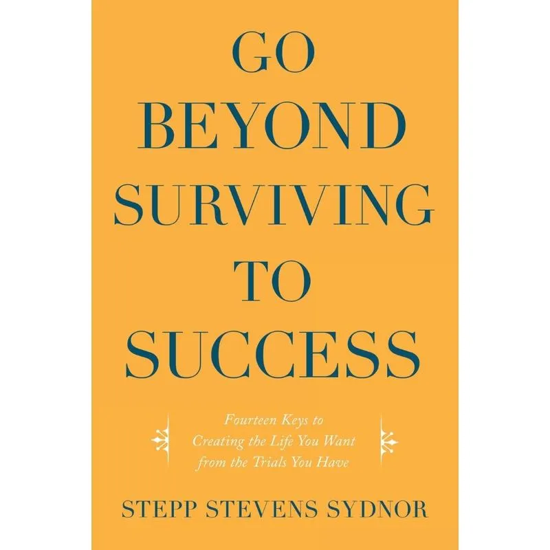 Go Beyond Surviving to Success