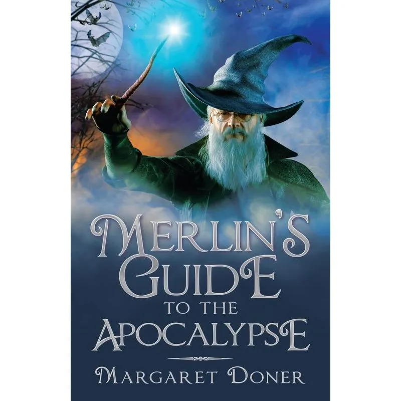 Merlins Guide to the Apocalypse