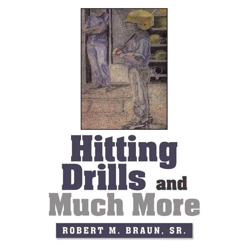 Hitting Drills and Much More