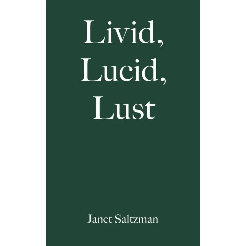 Livid, Lucid, Lust