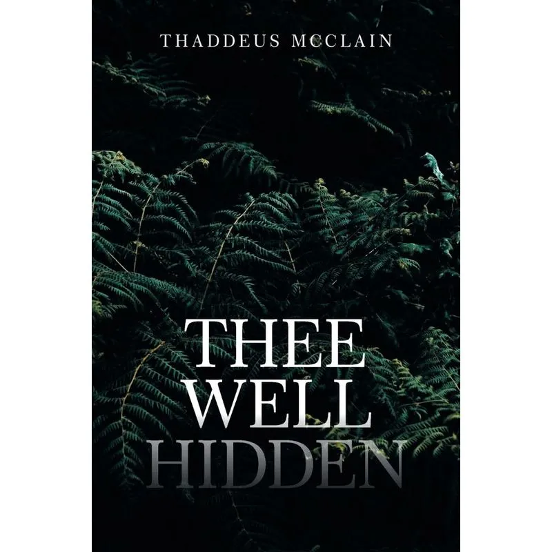 Thee Well Hidden