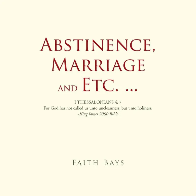 Abstinence, Marriage and Etc. ...