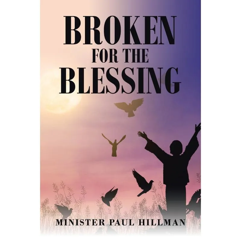 Broken for the Blessing