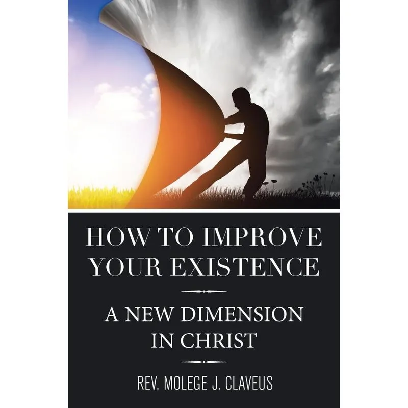 How to Improve Your Existence