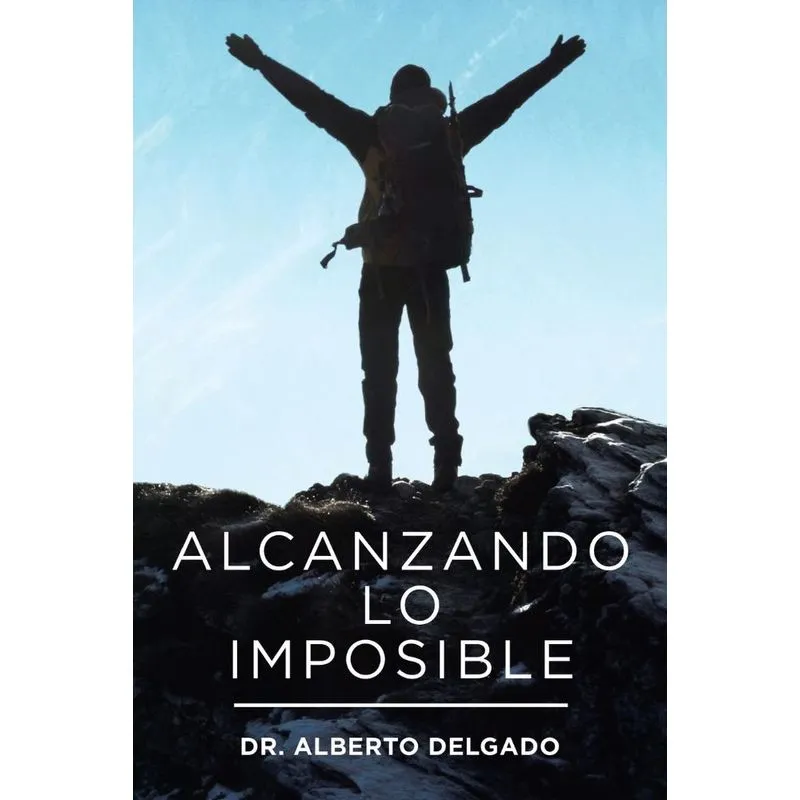 Alcanzando Lo Imposible