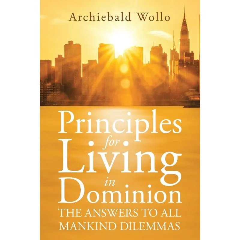 Principles for Living in Dominion