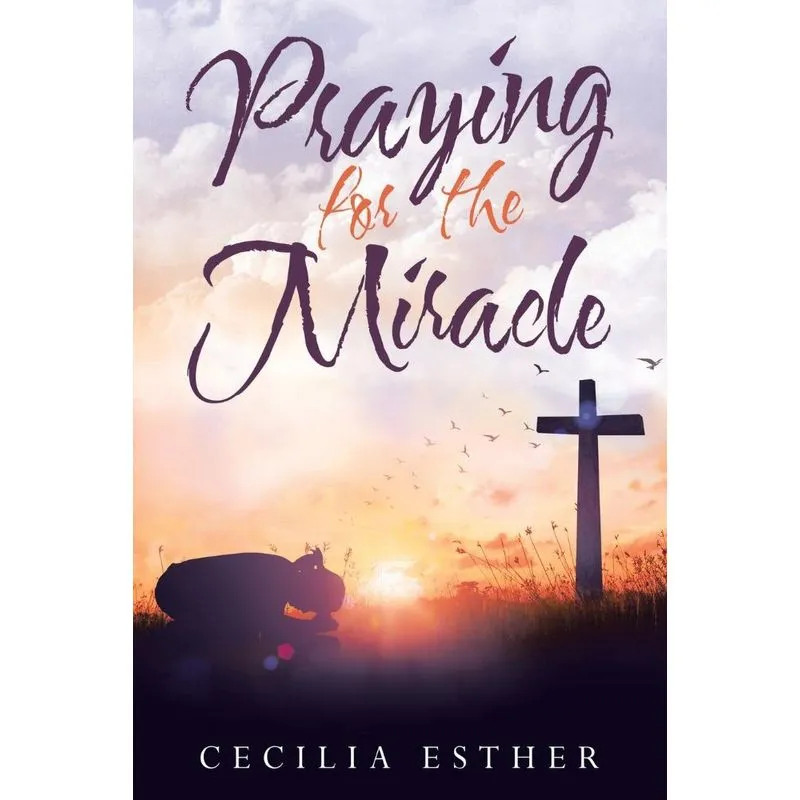 Praying for the Miracle