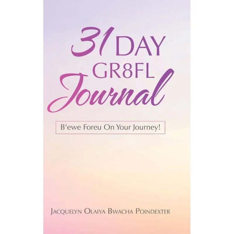 31 Day Gr8fl Journal