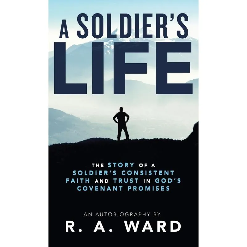 A Soldiers Life