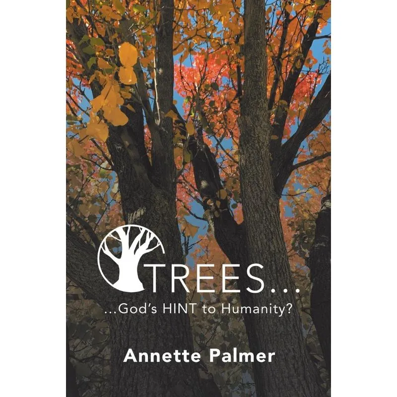 Trees... Gods Hint to Humanity?