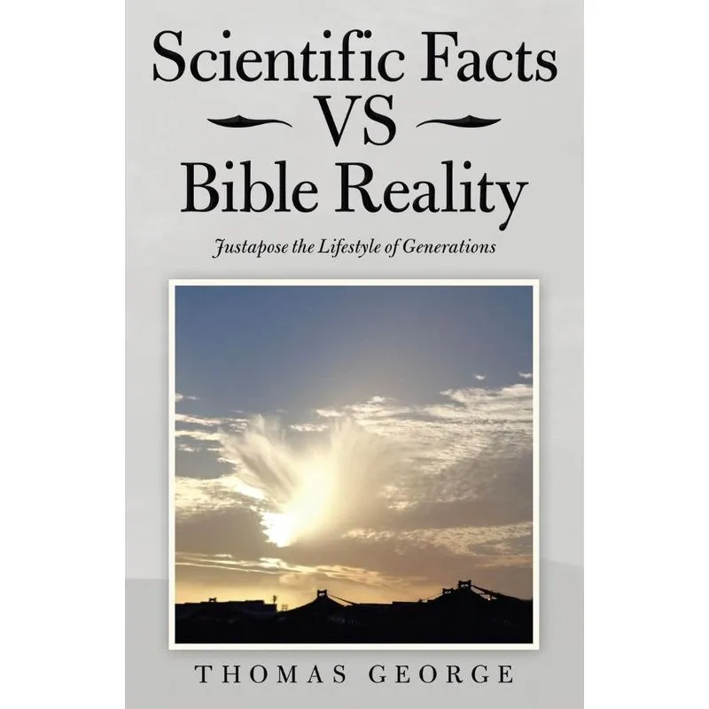 Scientific Facts Vs Bible Reality