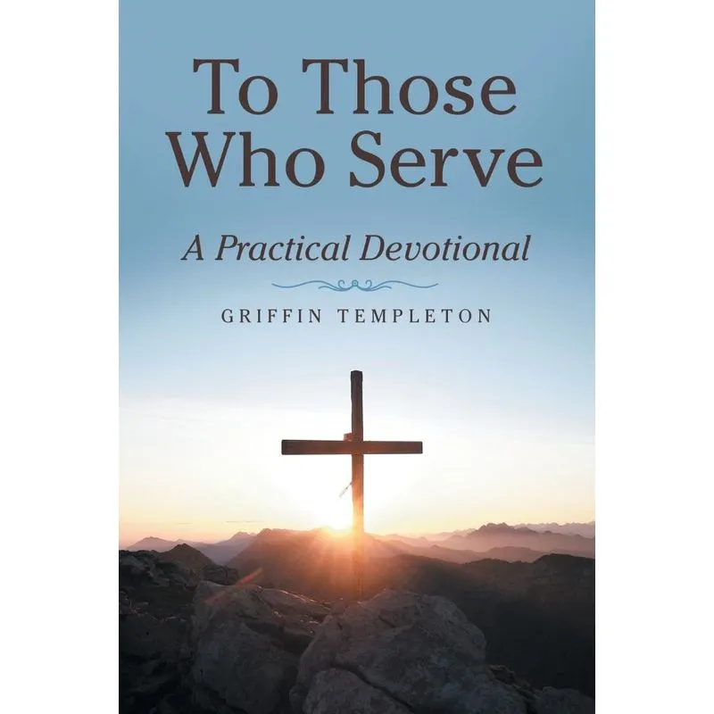 To Those Who Serve