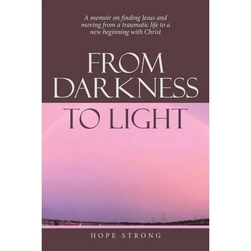 From Darkness To Light