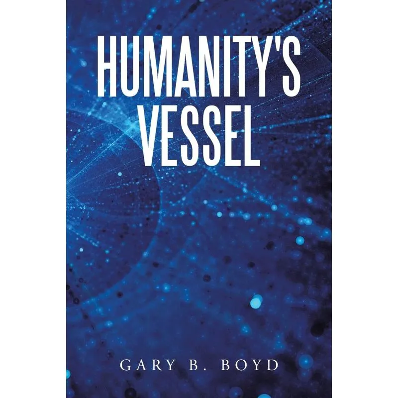 Humanitys Vessel