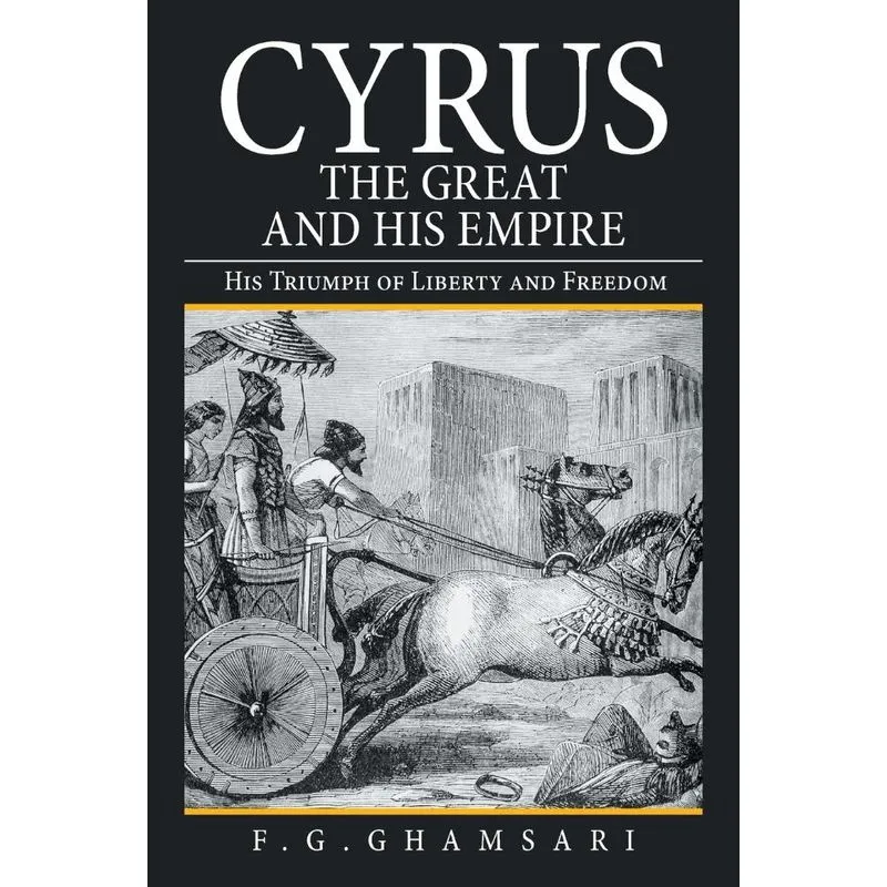 Cyrus the Great and His Empire