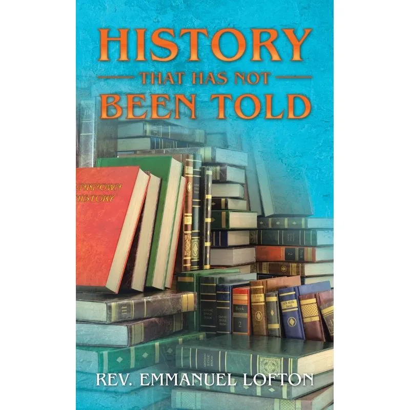 History That Has Not Been Told
