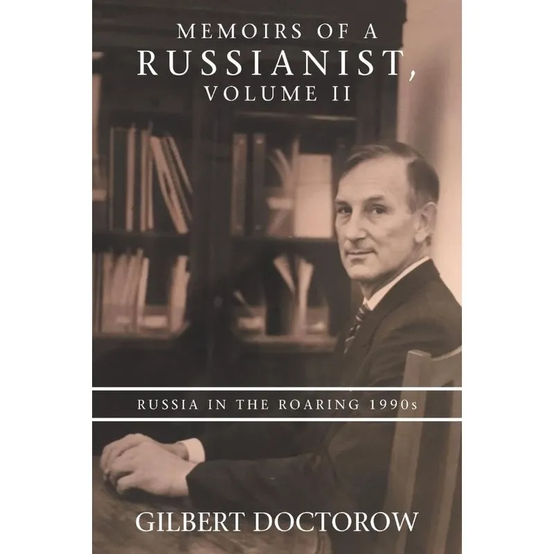Memoirs of a Russianist, Volume Ii