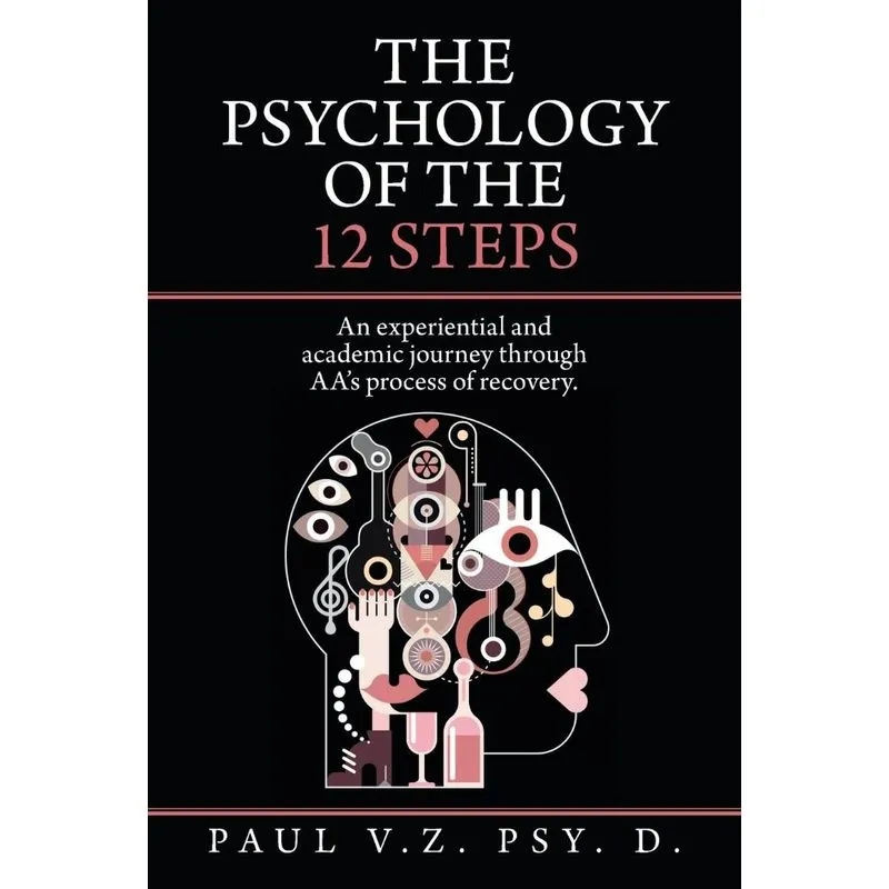 The Psychology of the 12 Steps